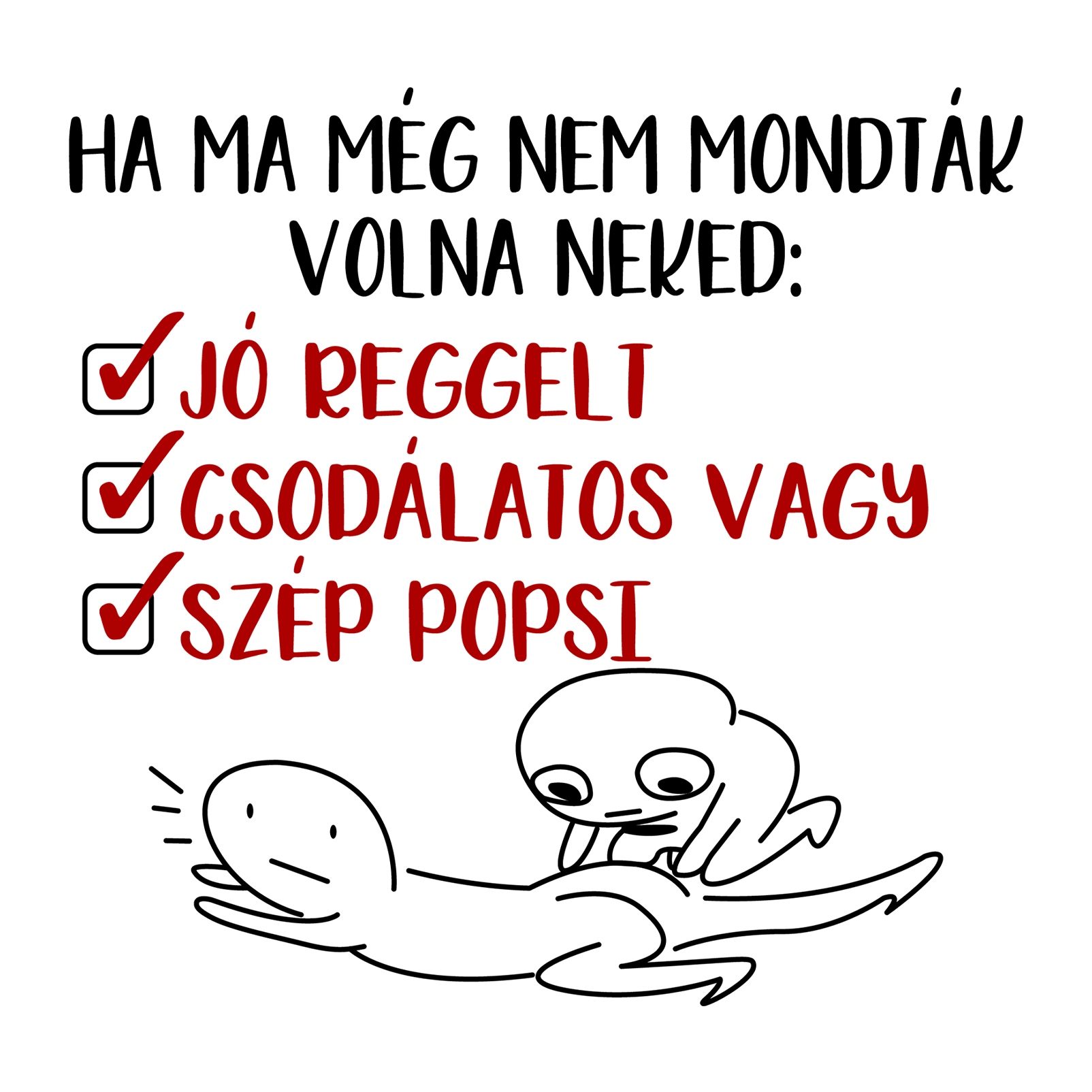 Ha ma még nem mondták - MAGYAR.webp